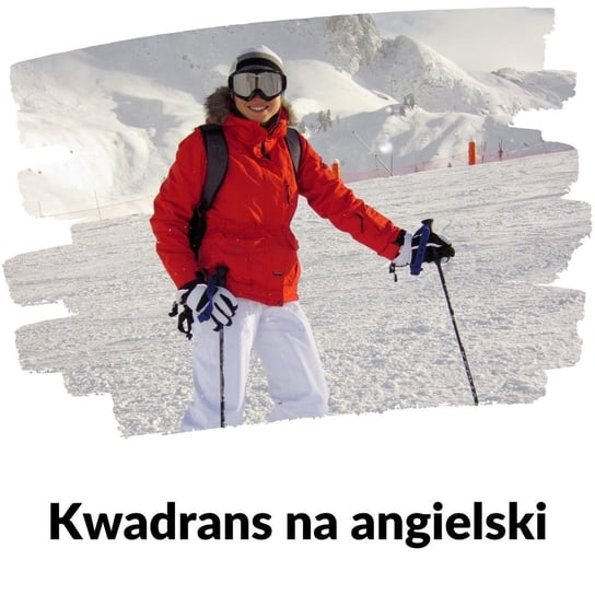 #89 Sporty zimowe -  Lekcja 89 - Kwadrans na angielski - podcast Marciniak Szymon