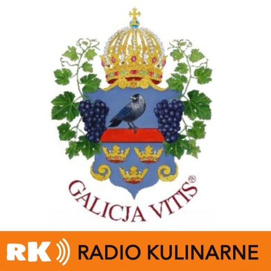 89. Wszystko o Międzynarodowym Konkursie Win GALICJA VITIS 2023 - Radio Kulinarne - podcast Dutkiewicz Wilczyński