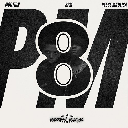 8PM M00tion & Reece Madlisa
