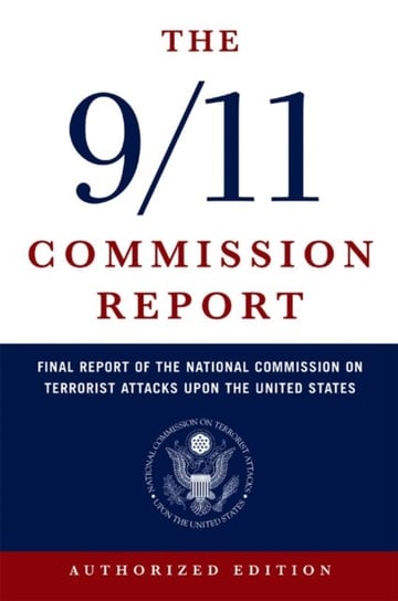 9/11 COMMISSION REPORT Opracowanie zbiorowe