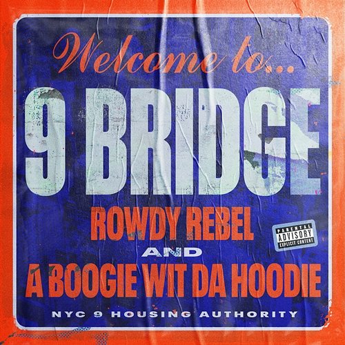 9 Bridge Rowdy Rebel & A Boogie Wit Da Hoodie