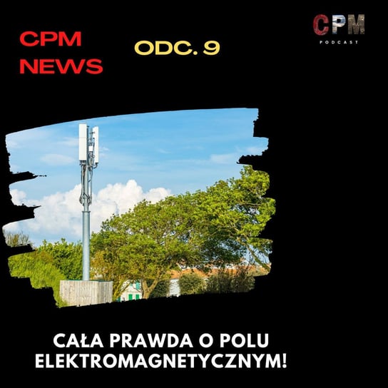 #9 Cała prawda o polu elektromagnetycznym! | News - Ciekawe przypadki medyczne - podcast Zieliński Kamil