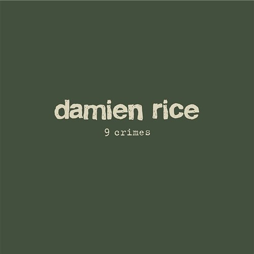9 Crimes Damien Rice