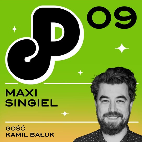 #9 Maxi singiel (ft. Kamil Bałuk) - Papcast - podcast Ambrożewski Kuba