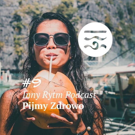 #9 Pijmy Zdrowo - Inny rytm - podcast Lewartowski Adam, Jankowski Igor