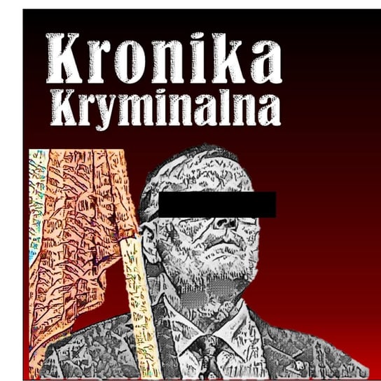 #9 Waldemar B. - Kronika kryminalna - podcast Szczepański Tomasz