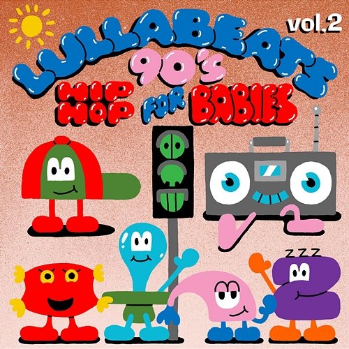 90's Hip Hop 4 Babies, Vol. 2 The Lullabeats