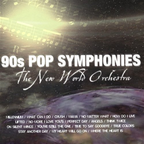 90's Pop Symphonies The New World Orchestra