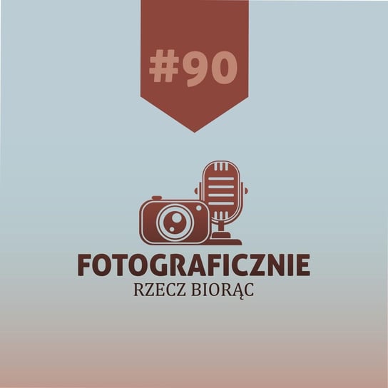 #90 Wojciech Grzędziński - Fotograficznie rzecz biorąc - podcast Kasolik Szymon