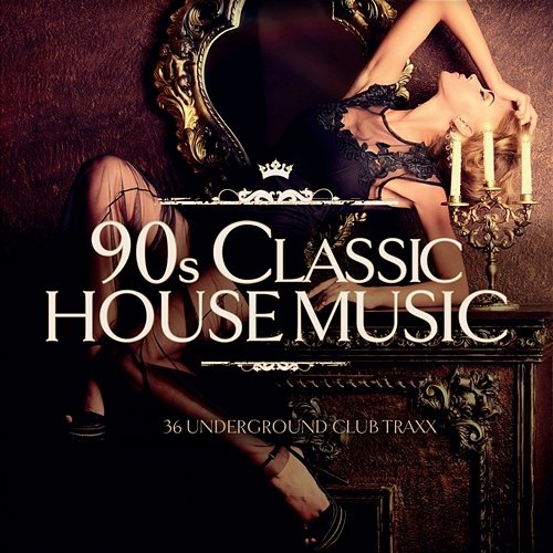 90S Classic House Music Various Artists