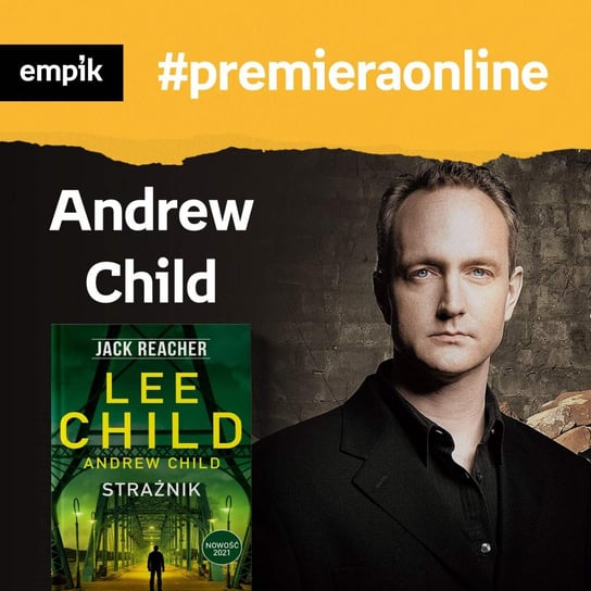 #91 Andrew Child - Empik #premieraonline - podcast Meredith Taida, Borowiecka Katarzyna, Child Andrew