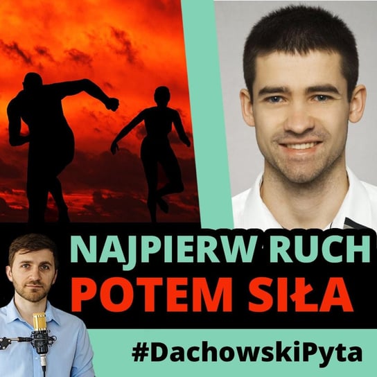 #94 Szymon Gryckiewicz - kinetic control to zadania funkcjonalne - #DachowskiPyta - podcast Dachowski Michał