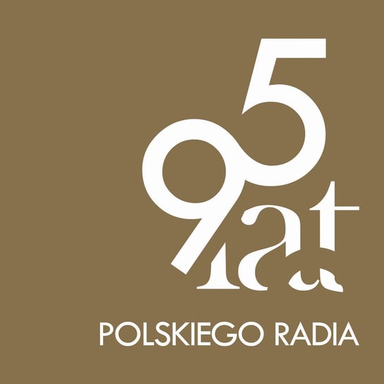 95 Lat Polskiego Radia Various Artists
