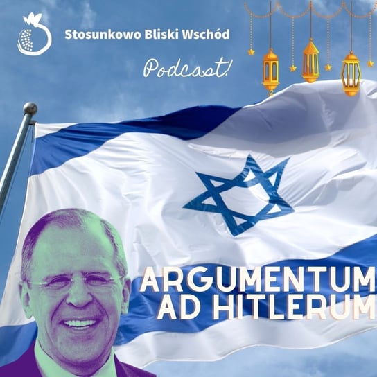#96 Argumentum ad Hitlerum - Stosunkowo Bliski Wschód - podcast Katulski Jakub, Zębala Dominika