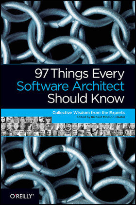 97 Things Every Software Architect Should Know Monson-Haefel Richard