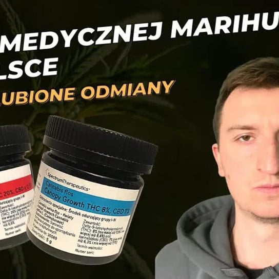 #97 TOP 3 medycznej marihuany w Polsce ｜ Moje ulubione odmiany - Otwieramy oczy - podcast Zbojna Mateusz