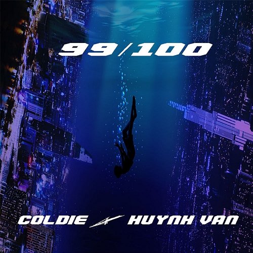 99/100 Coldie feat. Huỳnh Văn