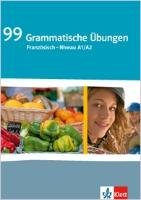 99 Grammatische Übungen Französisch (A1/A2) Klett Ernst /Schulbuch, Klett