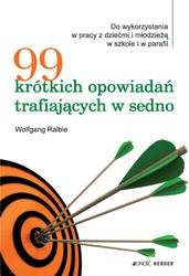 99 krótkich opowiadań trafiających w sedno Raible Wolfgang