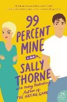 99 Percent Mine Thorne Sally