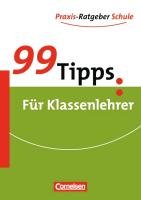 99 Tipps:Für Klassenlehrer Tewes Ferdinand, Mittelstadt Rainer, Mittelstadt Holger