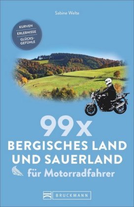 99 x Bergisches Land und Sauerland für Motorradfahrer Bruckmann