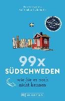 99 x Südschweden wie Sie es noch nicht kennen Pinck Axel, Udo Haafke
