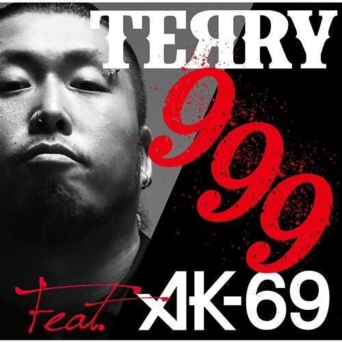 999 AK-69, Terry