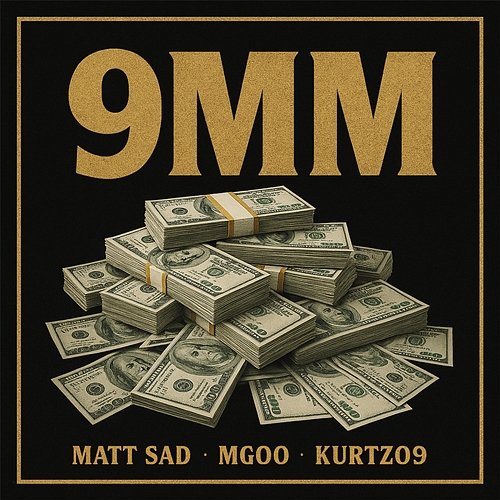 9MM Kurtz09 & matt sad, Mgoo