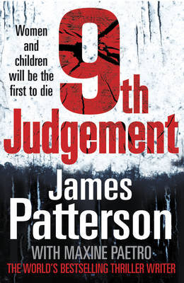 9th Judgement: Women and children will be the first to die... (Women's Murder Club 9) Patterson James
