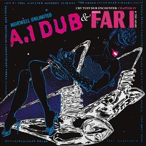 A.1 Dub / Cry Tuff Dub Encounter Chapter Iv Morwell Unlimited & Prince Far I & the Arabs