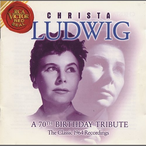 A 70th Birthday Tribute Christa Ludwig
