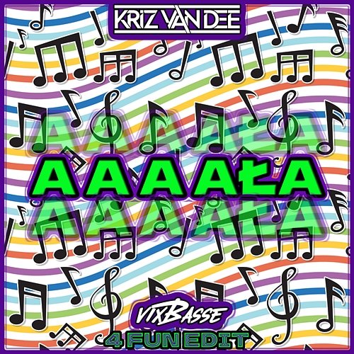 a a a AŁA KriZ Van Dee