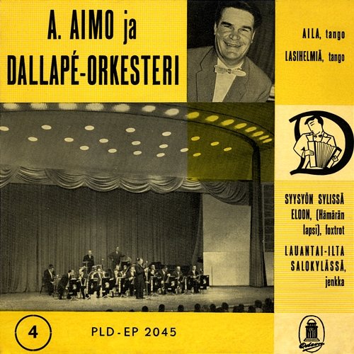 A. Aimo ja Dallapé-orkesteri 4 A. Aimo ja Dallapé-orkesteri