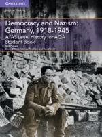A/AS Level History for AQA Democracy and Nazism: Germany, 19 Pinfield Nick