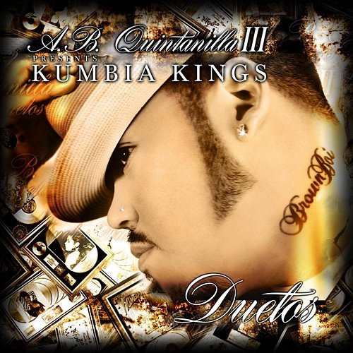 A.B. Quintanilla III & Kumbia Kumbia Kings Present The Duets A.B. Quintanilla III, Kumbia Kings