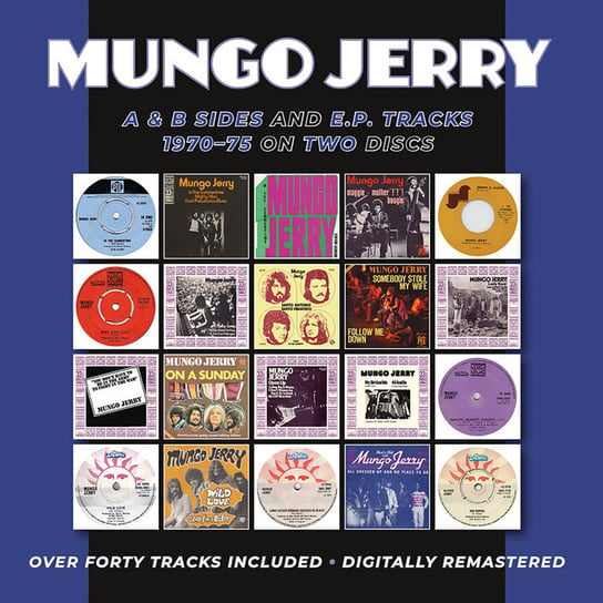 A & B Sides And E.P. Tracks 1970-75 (Remastered) Mungo Jerry
