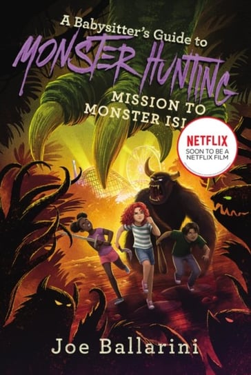 A Babysitters Guide to Monster Hunting #3: Mission to Monster Island Ballarini Joe