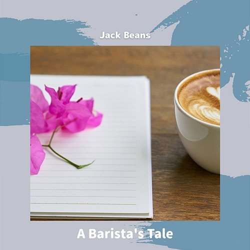 A Barista's Tale Jack Beans
