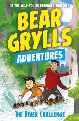 A Bear Grylls Adventure 05: The River Challenge Grylls Bear