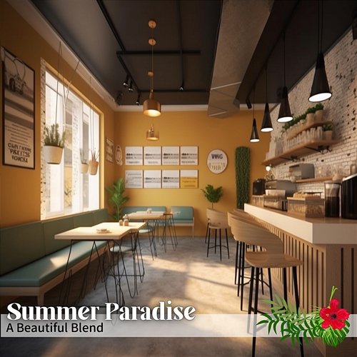 A Beautiful Blend Summer Paradise