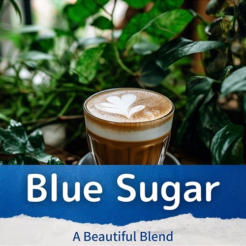 A Beautiful Blend Blue Sugar