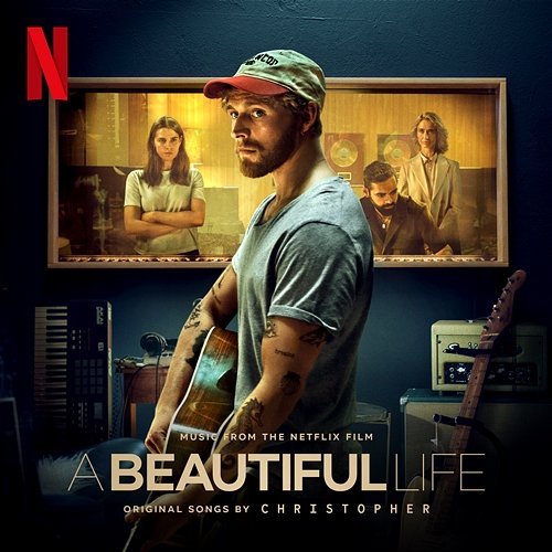 A Beautiful Life (Music From The Netflix Film) Christopher