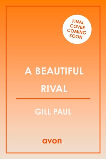 A Beautiful Rival Gill Paul