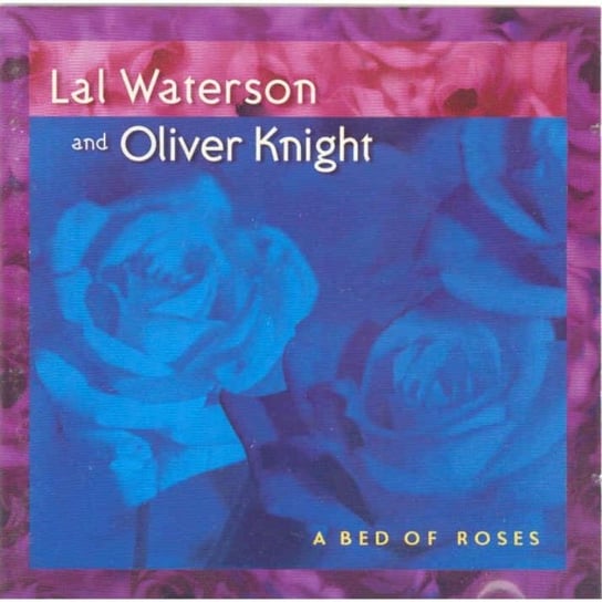 A Bed Of Roses Waterson Lal, Knight Oliver