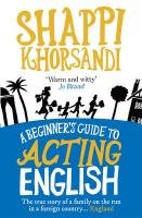 A Beginner's Guide To Acting English Khorsandi Shappi