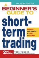 A Beginner's Guide to Short-Term Trading Turner Toni
