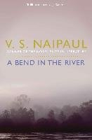 A Bend in the River Naipaul Vidiadhar Surajprasad