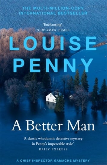 A Better Man: (A Chief Inspector Gamache Mystery Book 15) Louise Penny