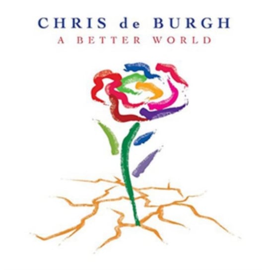 A Better World Burgh Chris De
